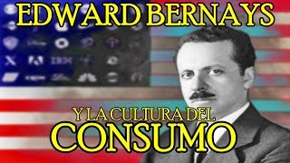 Edward Bernays y la cultura del consumo [upl. by Cesare]