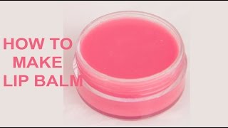 How to make lip balm at home in easy way [upl. by Caria]