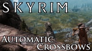 Skyrim Mod Automatic Crossbows [upl. by Almire792]