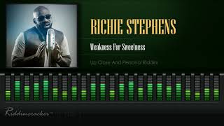 Richie Stephens  Weakness For Sweetness Up Close And Personal Riddim HD [upl. by Armat913]