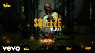 Valiant Panta Son  Squeeze Official Audio [upl. by Geesey]