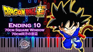 Dragon Ball Super ED 10 70cm Square Window Piano Tutorial  DBS ED10 Piano 70cm Shihou no Madobe [upl. by Adao]