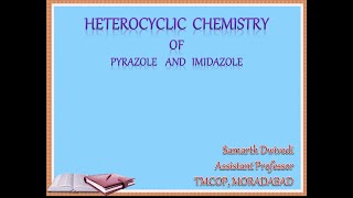 Pyrazole and Imidazole I Heterocyclic Chemistry I GOC [upl. by Nahgen254]