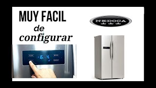 CONFIGURAR PANEL DE CONTROL DEL REFRIGERADOR NEDOCA [upl. by Walczak]