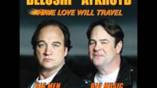 Have Love Will Travel  Jim Belushi amp Dan Akroyd [upl. by Ynobe]