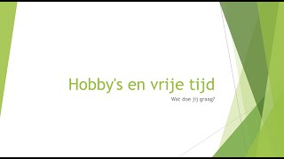 hobbys en vrije tijd  NT2  A1 [upl. by Asyl]