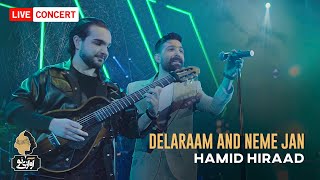 Hamid Hiraad  Delaraam amp Nime Jaan  Live In Concert 1400 اجرای کنسرتی حمید هیراد [upl. by Pippo]