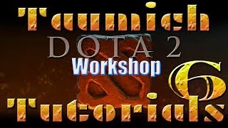 DOTA 2 Workshop Tutorial  Complete weapon part 6 [upl. by Danila]