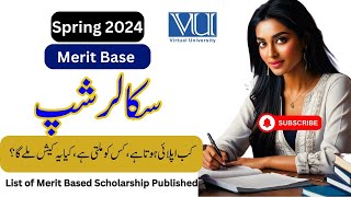 Merit Base Scholarships  Spring 2024 Semester  Virtual University  Cash mily ga ya Adjust hogi [upl. by Tewell810]