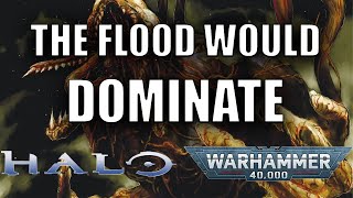 You are WRONG about Tyranids vs the Flood  Halo Warhammer 40k [upl. by Eelreveb242]