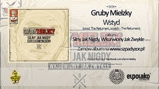 15 Gruby Mielzky  Wstyd prod The Returners [upl. by Evette972]