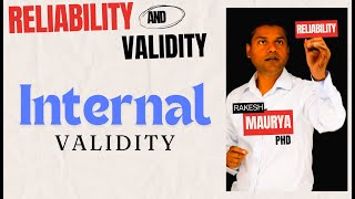 Reliability and Validity in Research Internal Validity [upl. by Strohbehn]