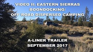 Video II ALiner LXE Boondocking Dispersed Camping Eastern Sierras [upl. by Adela45]