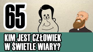 3MC – Trzyminutowy Katechizm  65 Kim jest człowiek w świetle wiary [upl. by Ardine]