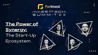 ForInvest InvestTech Summit 2023  The Power of Synergy The Startup Ecosystem [upl. by Amsden]