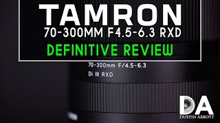 Tamron 70300mm F4563 RXD A047 Definitive Review  4K [upl. by Warga]