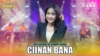 AYU CANTIKA  CIINAN BANA I Mahesa Music [upl. by Ayoras767]