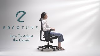 How To Adjust The ErgoTune Classic [upl. by Ayotel]