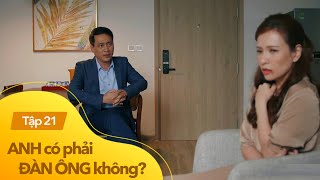 Anh có phải đàn ông không tập 21  Mai Ngọc bị người chồng vũ phu đánh đập [upl. by Arvonio]