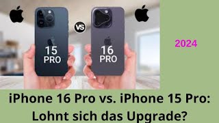 iPhone 16 Pro vs iPhone 15 Pro Kaufen Sie nicht bevor Sie das hier gesehen haben [upl. by Irrehc]