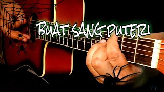 Spider  Buat Sang Puteri Tutorial gitar [upl. by Aicined]