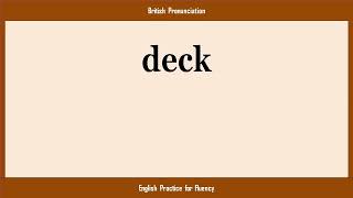 deck How to Say or Pronounce DECK in American British Australian English [upl. by Lanford]