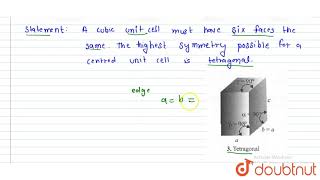 Why an endcentred unit cell cannot he cubic What is the highest possible symmetry [upl. by Werbel373]