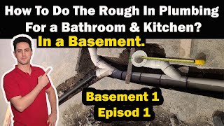 how to do rough in plumbing for a bathroom amp kitchen in a basement [upl. by Maureene]