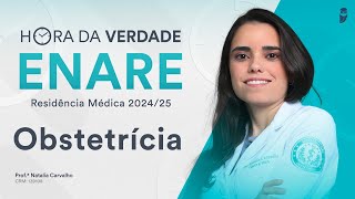 Hora da Verdade Obstetrícia ENARE Residência Médica 2024  2025 [upl. by Noired]