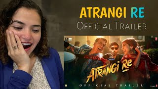 Atrangi Re  Official Trailer  Akshay Kumar Sara Ali Khan Dhanush Aanand L Rai  Reaction [upl. by Nnaitak]