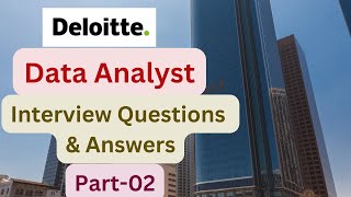 50Deloitte Data Analyst Interview Questions and answers Part2Deloitte Interview Questions and Ans [upl. by Aneehsor]