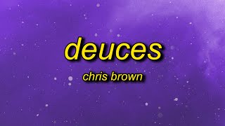 Chris Brown  Deuces slowed  reverb Lyrics  when i tell her keep it drama free [upl. by Juliano]