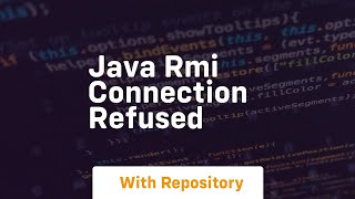 java rmi connection refused [upl. by Alvord]