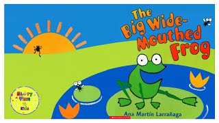 The Big WideMouthed Frog  Read Aloud [upl. by Bertilla]