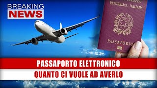 Passaporto Elettronico Quanto Ci Vuole Ad Averlo [upl. by Iene580]