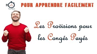 Les Provisions pour Congés Payés [upl. by Sidwel48]