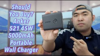 Should You Buy Anker 521 45W 5000mAh Portable Wall Charger [upl. by Coop]