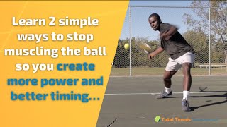 Learn 2 simple ways to stop muscling the ball so you create more power and timing… [upl. by Gearard668]