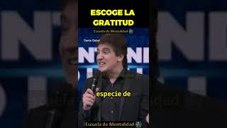 👉Escoge la gratitud Dante Gebel reflexionescortasdantegebel reflexiones [upl. by Irrak347]