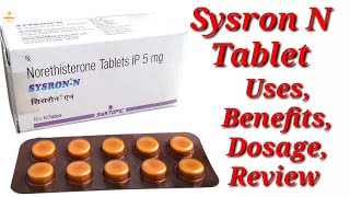 SysronN Tablet  Norethisterone 5mg Tablet  Sysron N Tablet Uses Benefits Dosage Review in hindi [upl. by Adham]