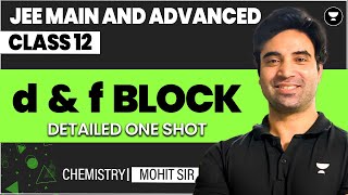 d amp f Block Class 12  JEE Main amp Advanced [upl. by Brote]