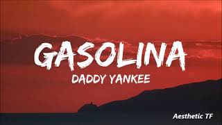 Daddy Yankee  Gasolina Lyrics  English lyrics [upl. by Marina460]