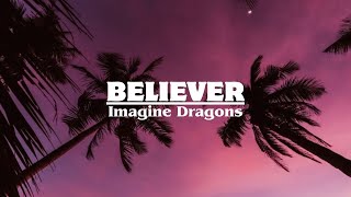 Imagine Dragons  Believer Lyrics [upl. by Gannon]