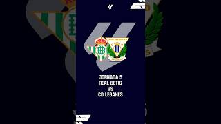 BETIS VS LEGANÉS  JORNADA 5 LALIGA [upl. by Ennoira23]