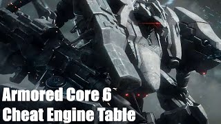 Armored Core 6  Cheat Engine Table [upl. by Munford708]