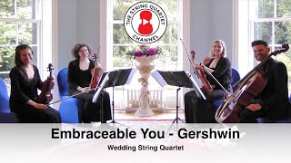 Embraceable You George Gershwin Wedding String Quartet [upl. by Retsev]