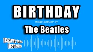 The Beatles  Birthday Karaoke Version [upl. by Notseh319]