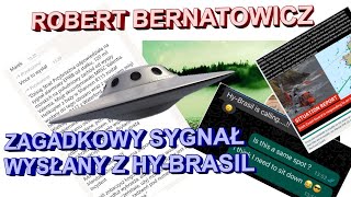 Robert Bernatowicz ZAGADKOWY INCYDENT NA TERENIE HYBRASIL [upl. by Leyameg580]