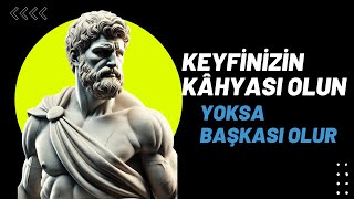 Keyfinizin kâhyası olun yoksa başkası olur zaman [upl. by Bathulda]