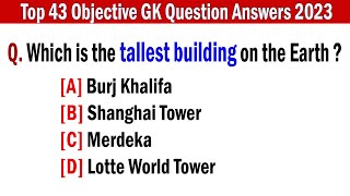 Top 43 Objective GK Question Answers 2024  General Knowledge Questions and Answers GK Quiz [upl. by Gilbert634]